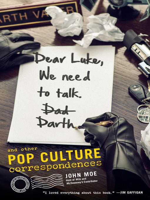 Title details for Dear Luke, We Need to Talk, Darth by John Moe - Available